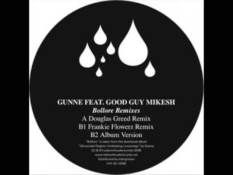 Gunne feat. Good Guy Mikesh - Bollore (Douglas Greed Remix)