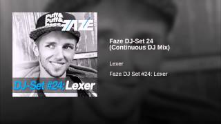Faze DJ-Set 24 (Continuous DJ Mix)