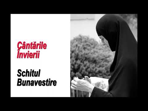 Cântările ÎNVIERII - Schitul CIB  - Bunavestire