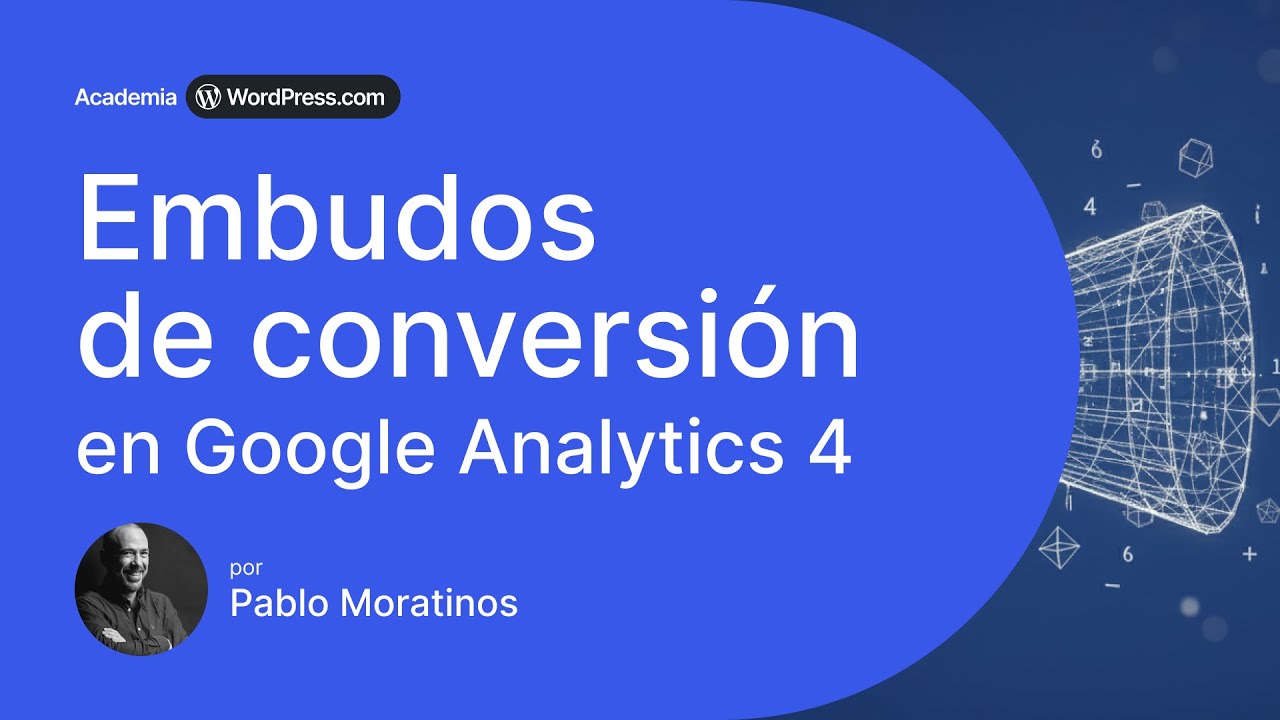 Embudos de conversión en Google Analytics&nbsp;4