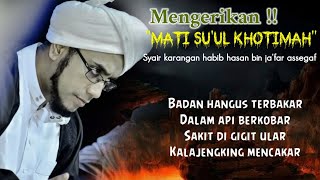 Download lagu Mati suul khotimah - Syair Pengingat mati || Wajib dengerin dan renungkan !! mp3