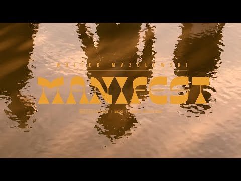 Wojtek Mazolewski - Manifest