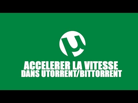 comment augmenter bittorrent