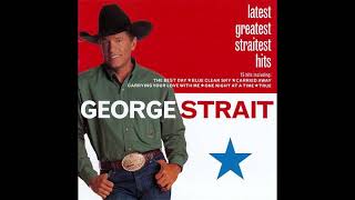 George Strait - The Best Day