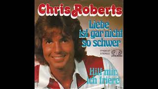 Chris Roberts - Liebe ist gar nicht so schwer