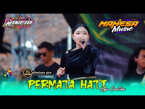 PERMATA HATI - Ayu Cantika - MAHESA MUSIC - DHEHAN Pro Audio - KINCIR Community 2025
