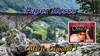Paper Roses(종이 장미) 💜 Marie Osmond, 한글자막 (HD With Lyrics) 🌿🌴🌻🍒🍓