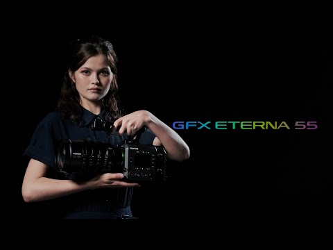 FUJIFILM GFX ETERNA 55 Promotional Video / FUJIFILM
