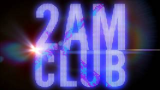 2Am Club - Fire (feat. Kid Ink)