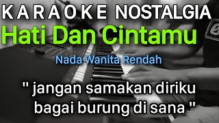 Download lagu Ratih Purwasih - Hati Dan Cintamu Karaoke Nada Wanita Rendah mp3