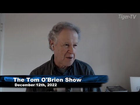 December 12th Tom O'Brien Show on TFNN - 2022
