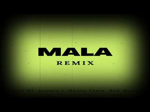 MALA (Remix).... Luiso MF feat Doppia J, Manny Force y Nok Music (Audio Oficial)