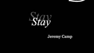 Stay · Jeremy Camp