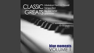 Chickasaw Train Blues (Low Down Dirty Thing)