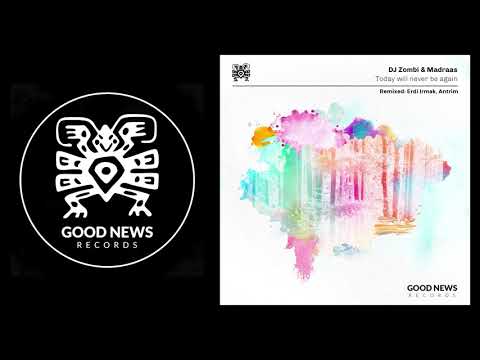 DJ Zombi, Madraas - Today Will Never Be Again [Good News Records / 2020]