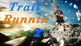 Trail Runnin' 2