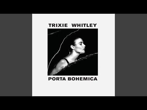 download lagu mp3 mp4 Trixie Whitley Porta Bohemica, download mp3 Trixie Whitley Porta Bohemica free download mp3, download mp3 Trixie Whitley Porta Bohemica