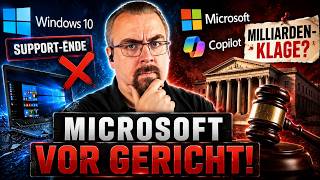 Microsoft vor Gericht: Windows 10, Copilot & die Milliardenklage
