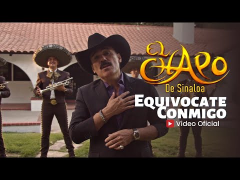 Equivocate Conmigo | El Chapo De Sinaloa (Vídeo Oficial)