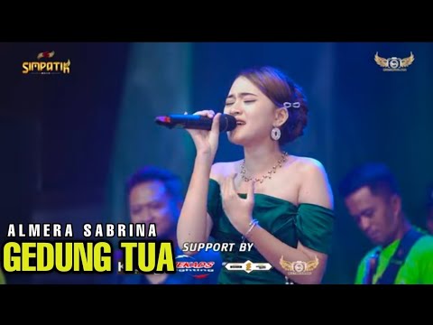 GEDUNG TUA - ALMERA SABRINA - LIVE WONOAYU SIDOARJO FT KLK AUDIO - SIMPATIK