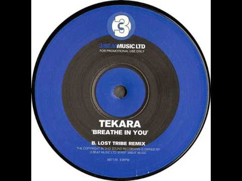 Tekara Featuring Lucy Cotter - Breathe In You (Lost Tribe Remix) 1997