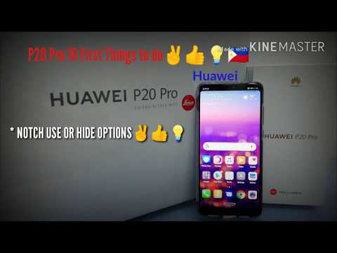P20 Pro 10 First Things to do☝️✌️👍 Huawei