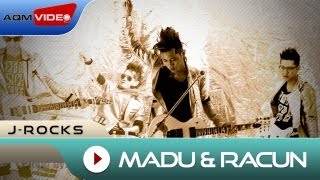 J-Rocks - Madu Dan Racun | Official Video