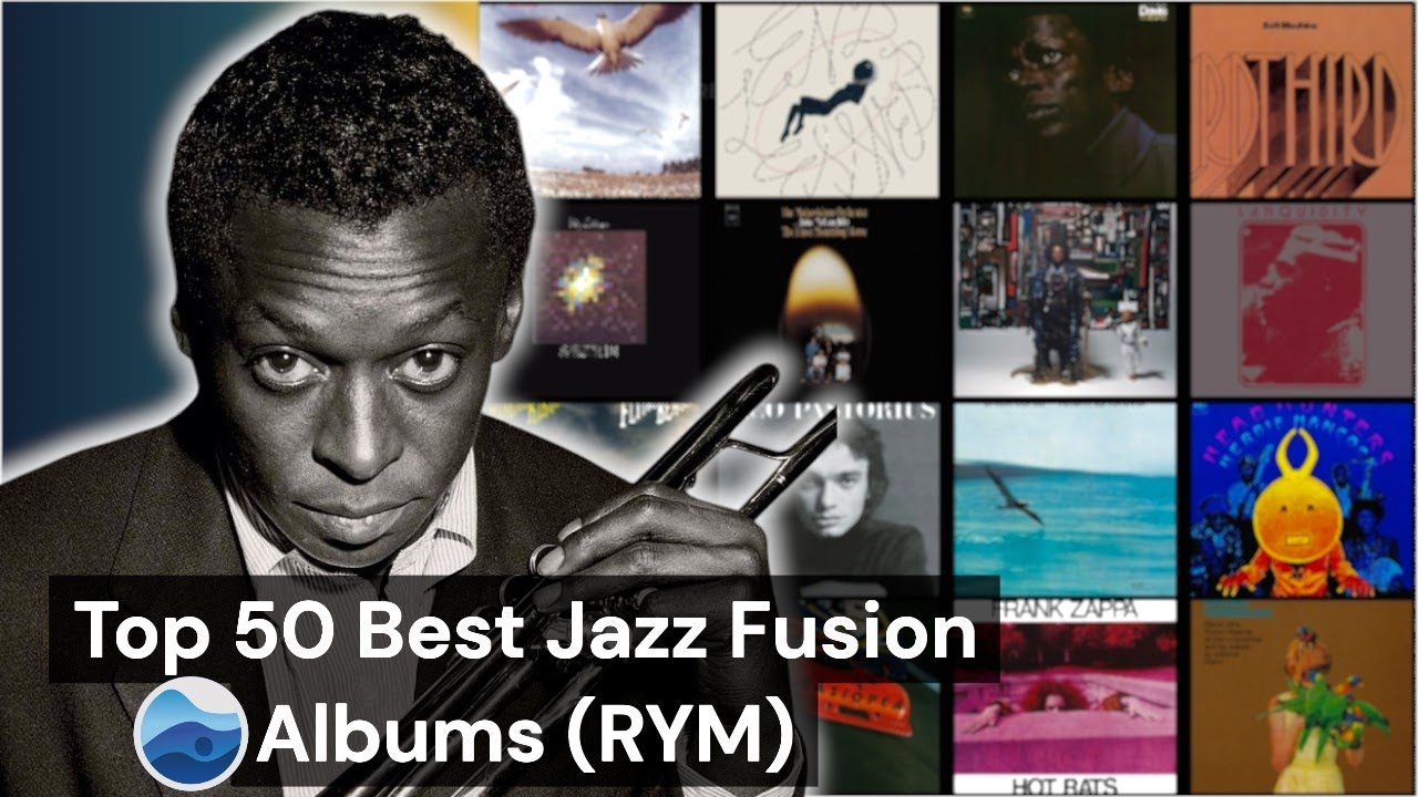 Top 50 Best Jazz Fusion albums of all Time (RYM) / Rate Your Music / Essential Jazz Fusion Albums