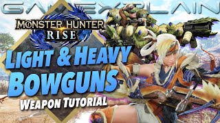 Monster Hunter Rise - Light & Heavy Bowguns Tutorial (Beginner Friendly Guide)