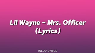 Lil Wayne - Mrs. Officer