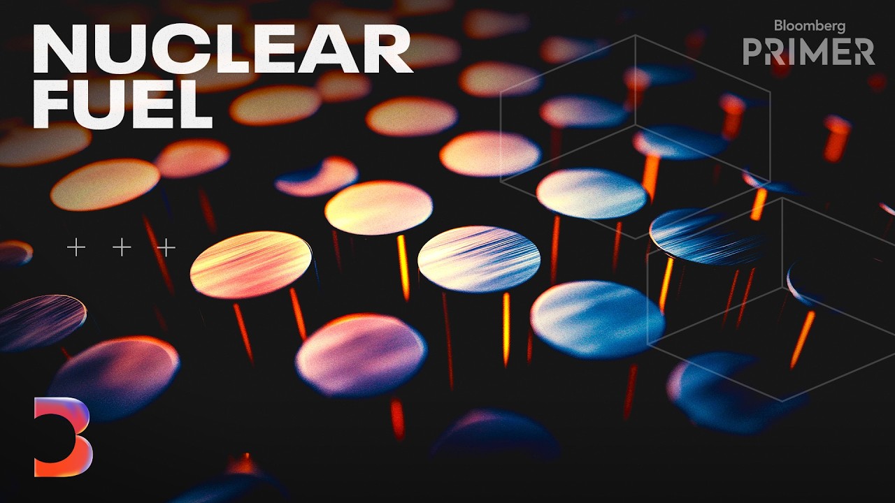 Making New Nuclear Fuel for an Atomic Renaissance | Bloomberg Primer