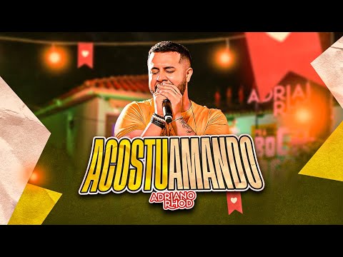 Adriano Rhod - ACOSTUAMANDO (Pra Boca do Copo Acusticão)