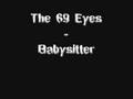 The 69 Eyes - Babysitter