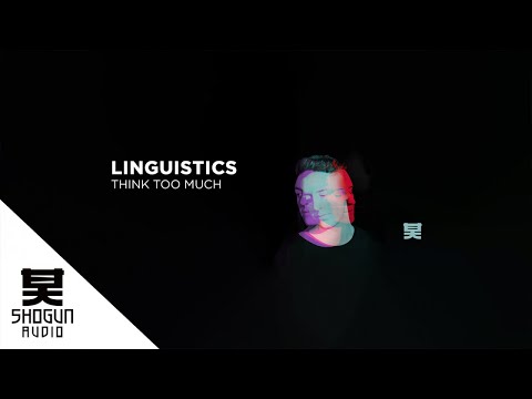 Linguistics - Think Too Much