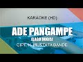 Ade Pangampe Lagu Bugis Cipt H Mustafa Bande Karaoke Lirik Nada Pria