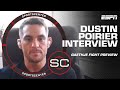 Dustin Poirier: Expect 'guaranteed action from bell to bell' vs. Justin Gaethje ? | SportsCenter