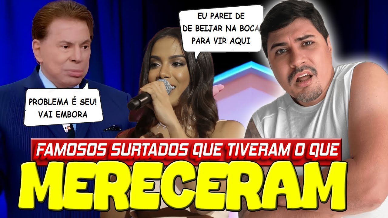 FAMOSOS ARROGANTES QUE RECEBRAM O QUE MERECEM.