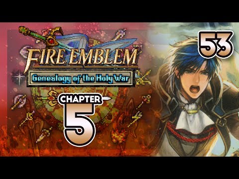 Part 53: Let's Play Fire Emblem 4, Genealogy of the Holy War, Gen 1, Chapter 5 - "Notices Tyrfing"