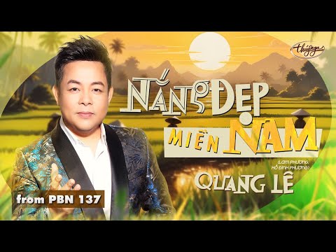 PBN137 | Quang Lê - Nắng Đẹp Miền Nam