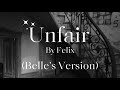 Unfair By Felix Belle S Version Cover By Noor Marji