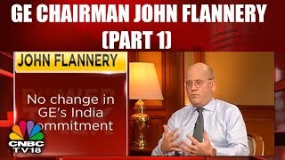 John L. Flannery Interview | Power Talk | CNBC TV18 (Part 01)