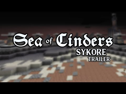Sea of Cinders SyKore - Trailer