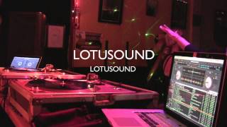 DJ Lotusound IN THE MIX CLIP 4 AUG 23RD