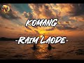 Komang - Raim Laode ( Lyrics Video ) Musik Lirik