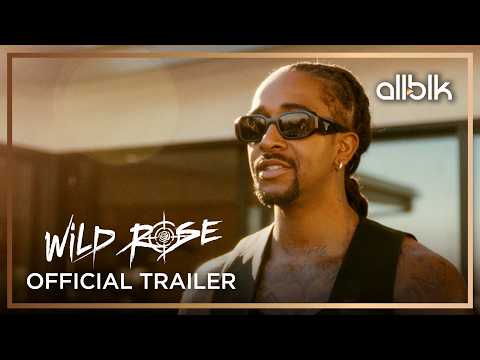 Wild Rose | Official Trailer | ALLBLK