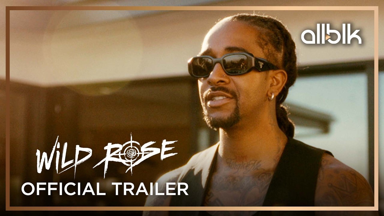Wild Rose | Official Trailer | ALLBLK