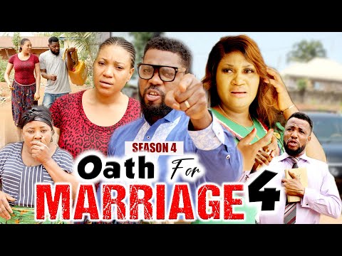 OATH FOR MARRIAGE SEASON 4 (New Hit Movie) - 2021 Latest Nigerian Nollywood Movie Full HD