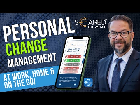 Scared So What: The 1st Personal Change Management Company