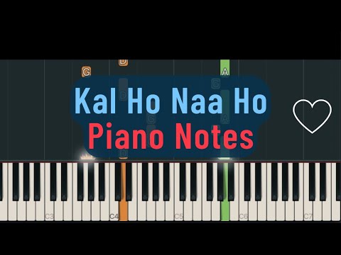 Kal Ho Naa Ho (Piano On-screen Note) + Sheet Music [2022]