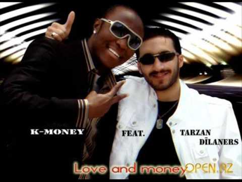 Tarzan Dilaners feat K Money Love and money